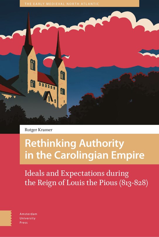 Couverture_Rethinking Authority In The Carolingian Empire