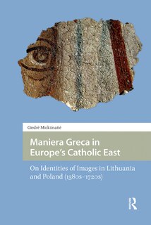 Front cover_Maniera Greca in Europe's Catholic East