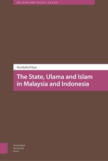 Couverture_The State, Ulama and Islam in Malaysia and Indonesia