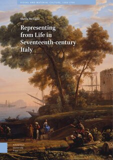 Couverture_Representing From Life In Seventeenth-century Italy