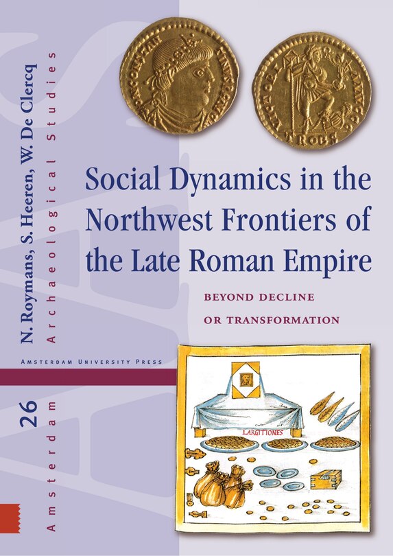 Couverture_Social Dynamics In The Northwest Frontiers Of The Late Roman Empire