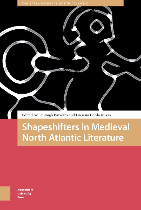 Couverture_Shapeshifters In Medieval North Atlantic Literature