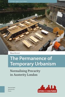 Front cover_The Permanence of Temporary Urbanism