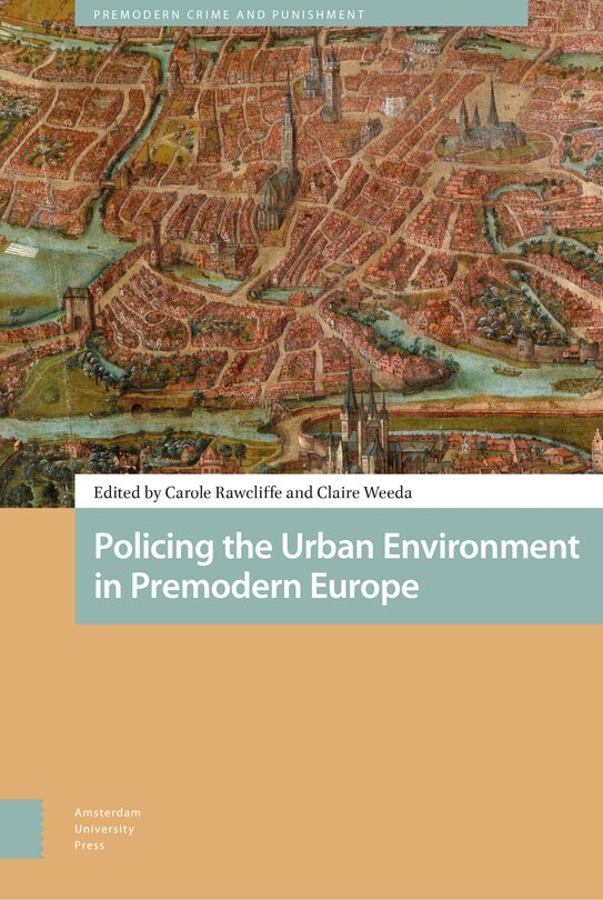 Couverture_Policing The Urban Environment In Premodern Europe