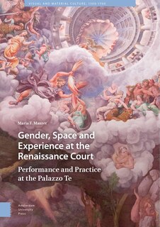 Couverture_Gender, Space And Experience At The Renaissance Court