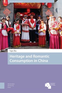 Front cover_Heritage and Romantic Consumption in China