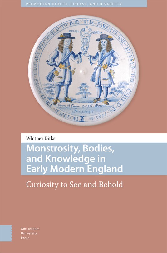 Front cover_Monstrosity, Bodies, and Knowledge in Early Modern England