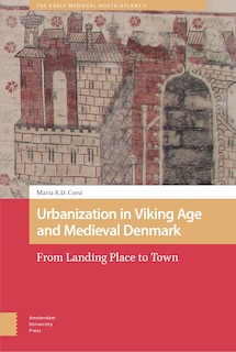 Front cover_Urbanization In Viking Age And Medieval Denmark