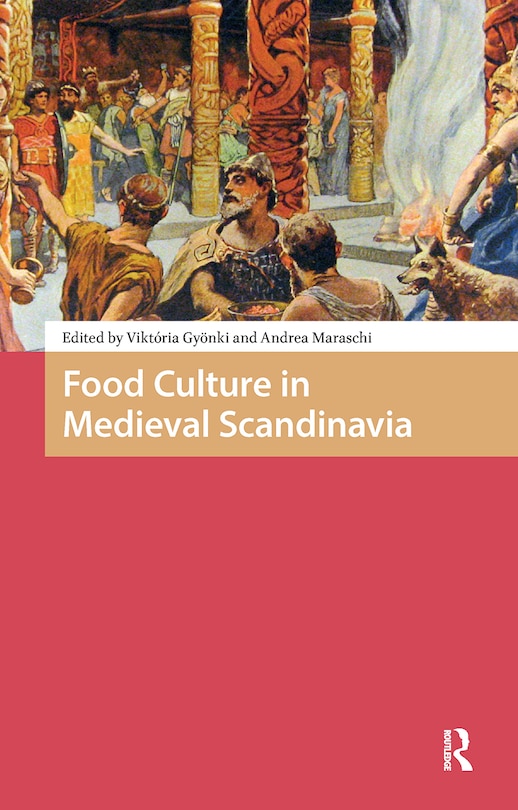 Front cover_Food Culture in Medieval Scandinavia