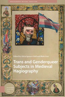 Front cover_Trans And Genderqueer Subjects In Medieval Hagiography