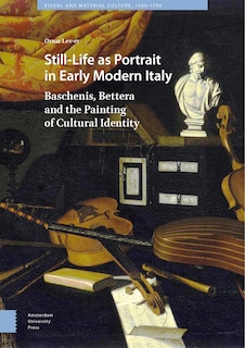 Couverture_Still-life As Portrait In Early Modern Italy