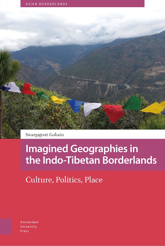 Couverture_Imagined Geographies In The Indo-tibetan Borderlands