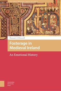 Front cover_Fosterage In Medieval Ireland