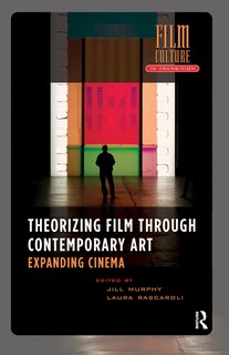 Front cover_Theorizing Film Through Contemporary Art