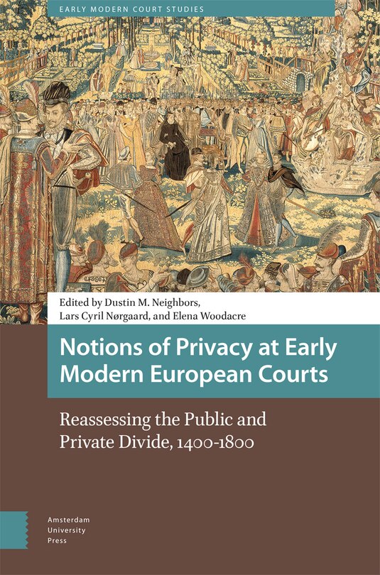 Front cover_Notions of Privacy at Early Modern European Courts