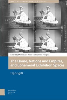 Front cover_The Home, Nations and Empires, and Ephemeral Exhibition Spaces