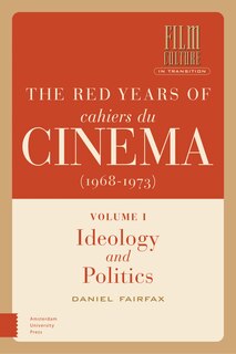 Front cover_The Red Years of Cahiers du cinéma (1968-1973)