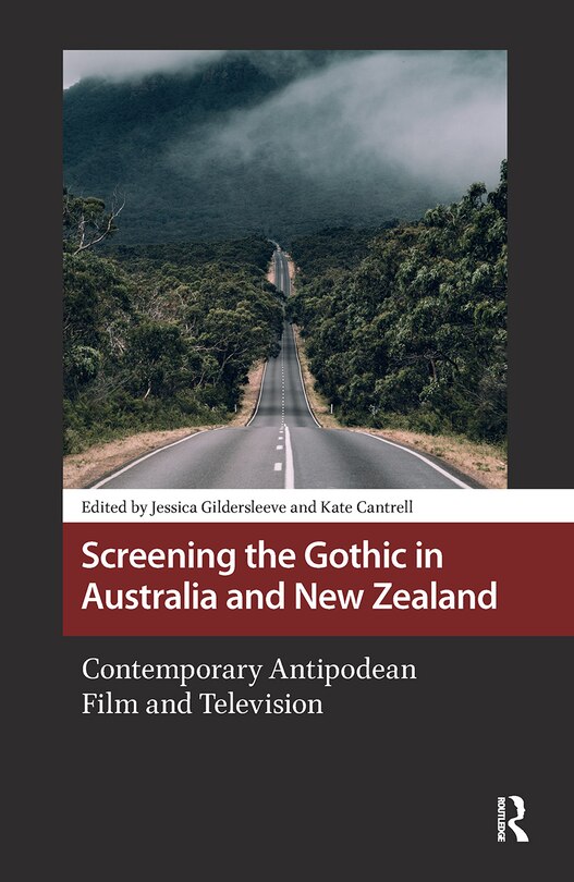 Couverture_Screening the Gothic in Australia and New Zealand
