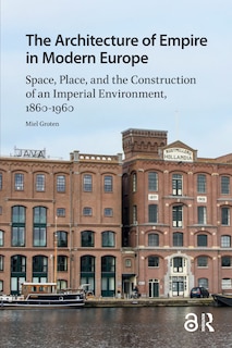 Couverture_The Architecture of Empire in Modern Europe