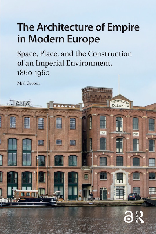 Couverture_The Architecture of Empire in Modern Europe