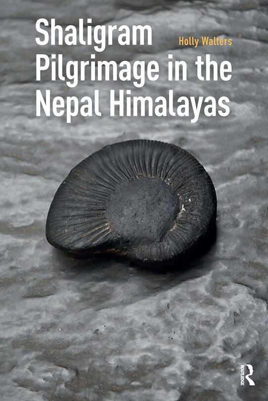 Front cover_Shaligram Pilgrimage In The Nepal Himalayas