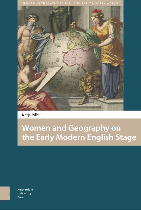 Couverture_Women And Geography On The Early Modern English Stage
