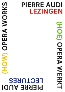 Front cover_(how) Opera Works, (hoe) Opera Werkt
