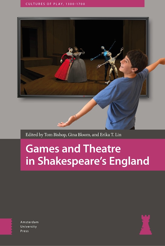 Couverture_Games And Theatre In Shakespeare's England