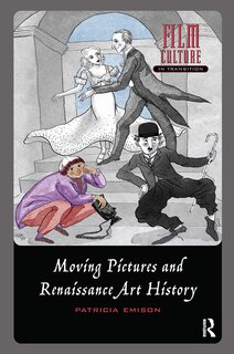 Couverture_Moving Pictures And Renaissance Art History