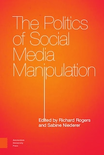 The Politics of Social Media Manipulation