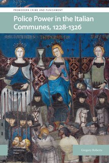 Couverture_Police Power In The Italian Communes, 1228-1326