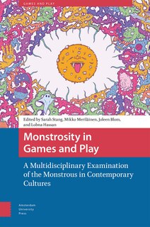 Front cover_Monstrosity in Games and Play