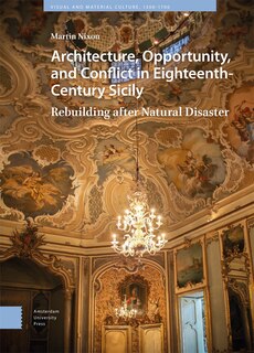 Front cover_Architecture, Opportunity, and Conflict in Eighteenth-Century Sicily