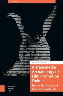 Front cover_A Transmedia Archaeology of Film Promotion Online
