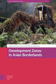Couverture_Development Zones In Asian Borderlands