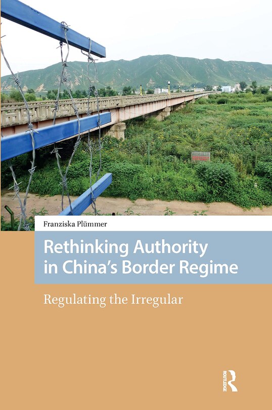 Couverture_Rethinking Authority in China’s Border Regime