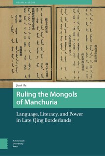 Front cover_Ruling the Mongols of Manchuria