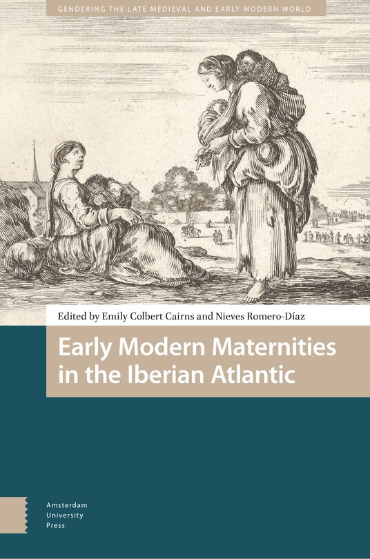 Front cover_Early Modern Maternities in the Iberian Atlantic
