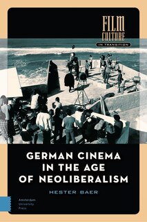 Front cover_German Cinema In The Age Of Neoliberalism