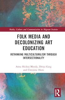 Couverture_Folk Media and Decolonizing Art Education