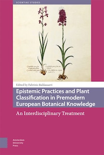 Front cover_Epistemic Practices and Plant Classification in Premodern European Botanical Knowledge