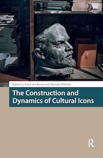 Couverture_The Construction and Dynamics of Cultural Icons