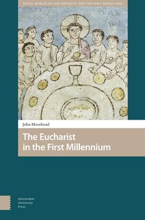 Front cover_The Eucharist in the First Millennium