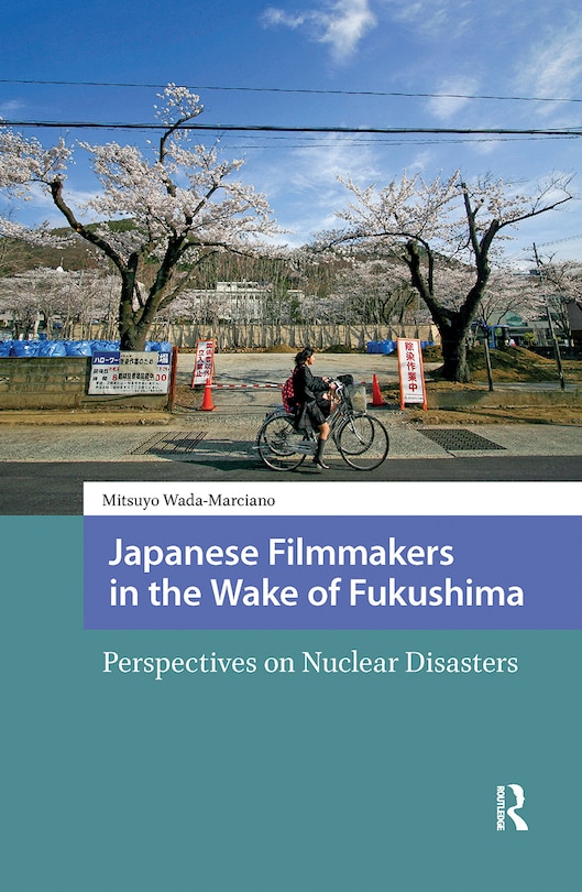 Couverture_Japanese Filmmakers in the Wake of Fukushima