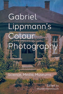 Couverture_Gabriel Lippmann's Colour Photography