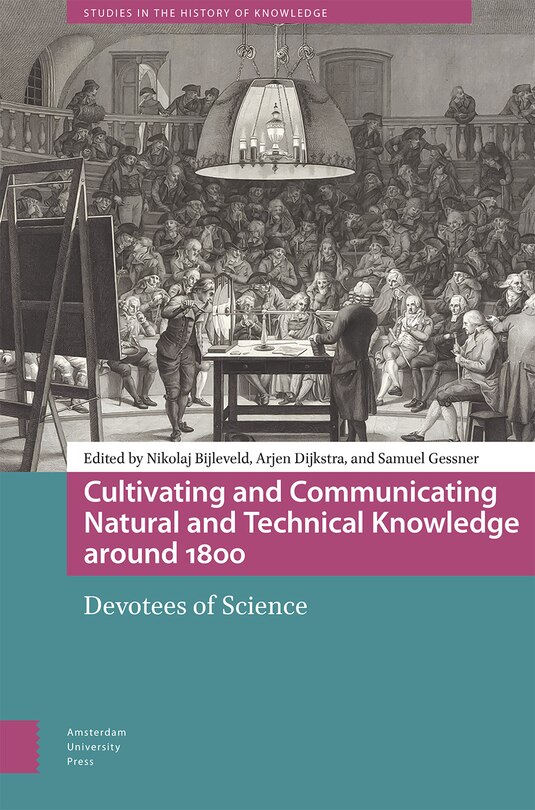 Couverture_Cultivating and Communicating Natural and Technical Knowledge around 1800