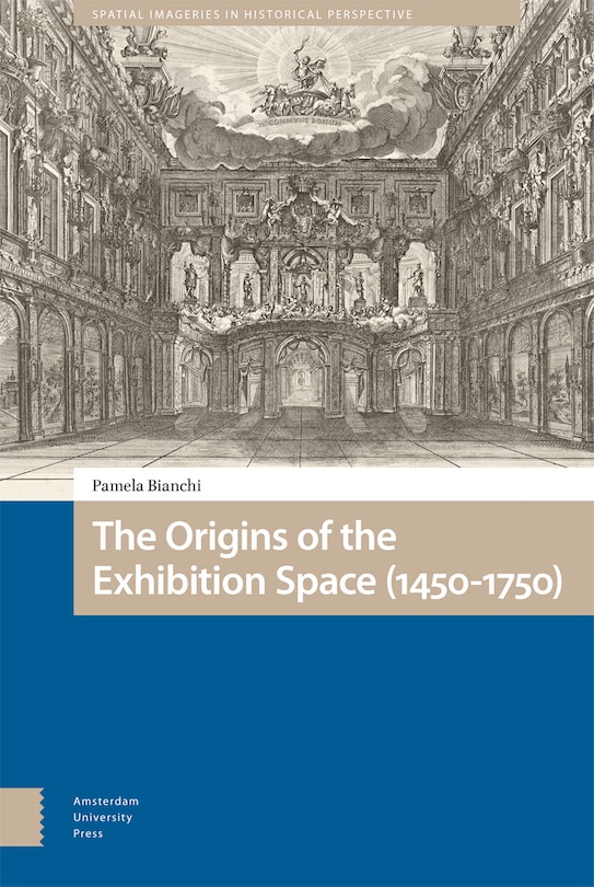 Front cover_The Origins of the Exhibition Space (1450-1750)