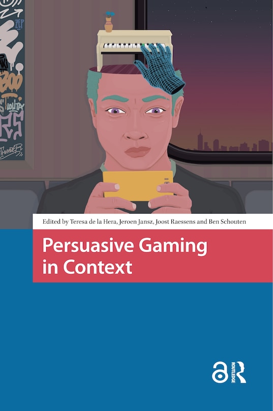 Front cover_Persuasive Gaming In Context