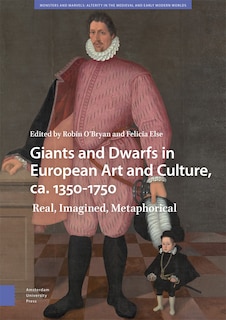 Front cover_Giants and Dwarfs in European Art and Culture, ca. 1350-1750
