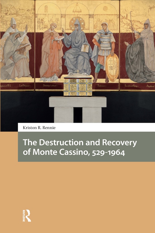 Front cover_The Destruction And Recovery Of Monte Cassino, 529-1964